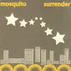 Mosquito - Surrender
